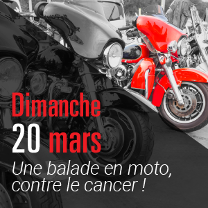 Une Balade en moto, contre le cancer !